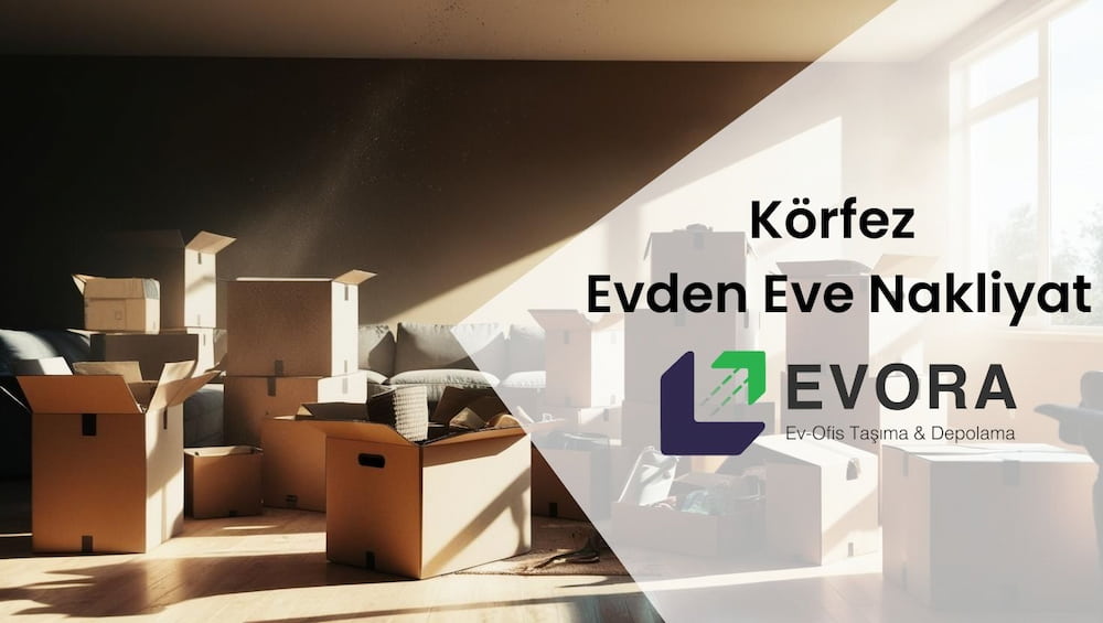 Körfez evden eve nakliyat